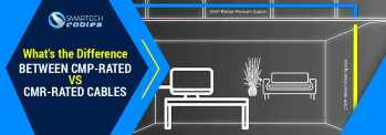 The CMP vs CMR Cables: Difference Between Plenum and Riser Ethernet Cables