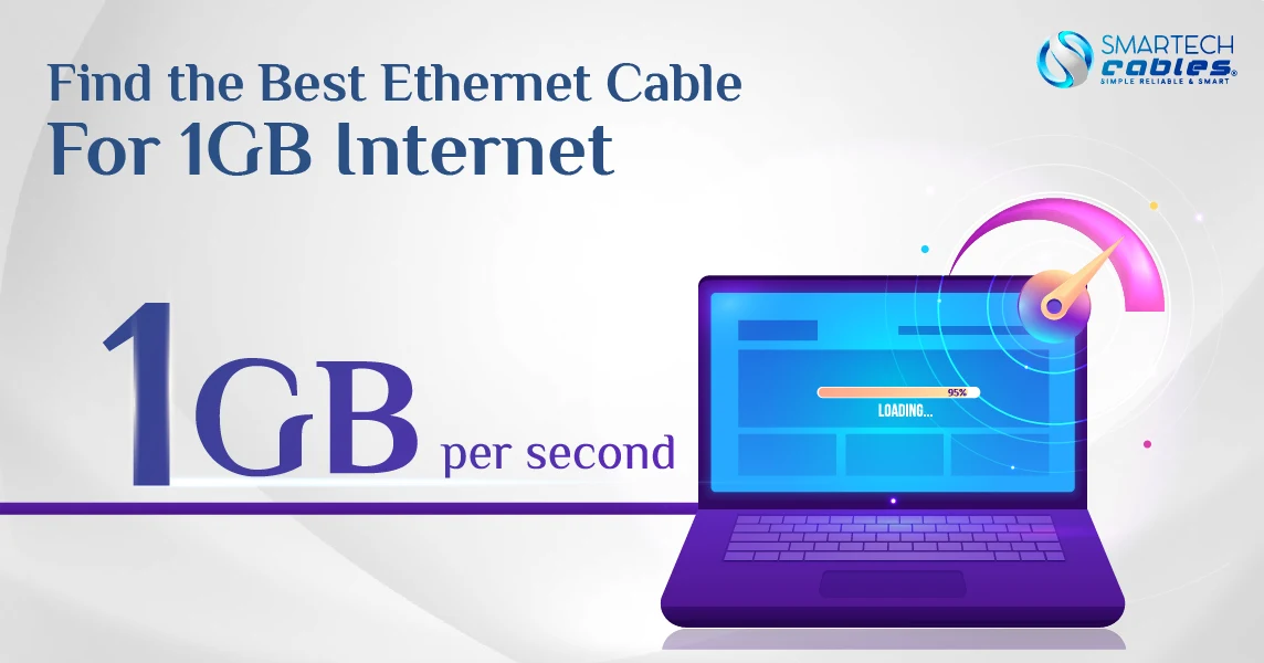 Best Ethernet Cable for 1GB Internet