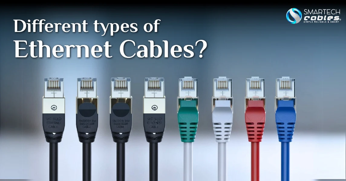Different types of ethernet cables