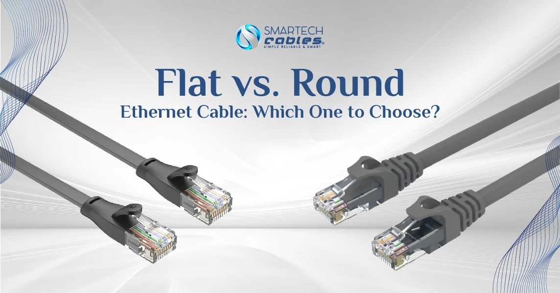 Flat vs. Round Ethernet Cable