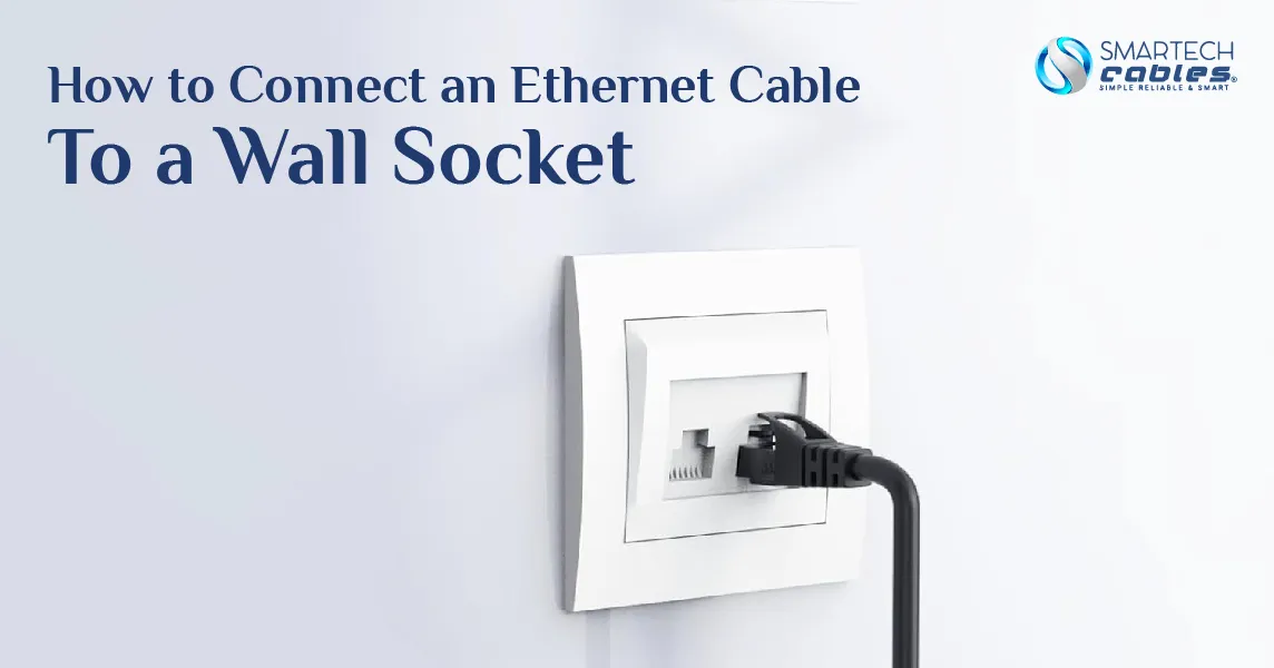 How to Connect an Ethernet Cable to a Wall Socket