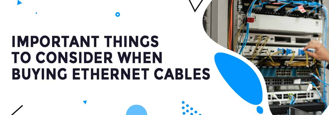 important-things-to-consider-when-buying-ethernet-cables