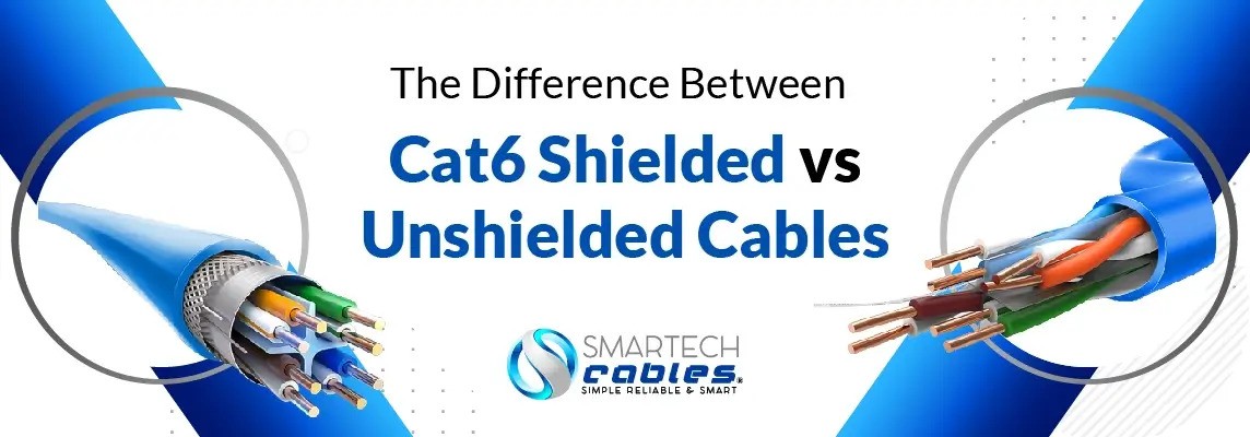 The Difference Between Cat6 Shielded vs Unshielded Cables