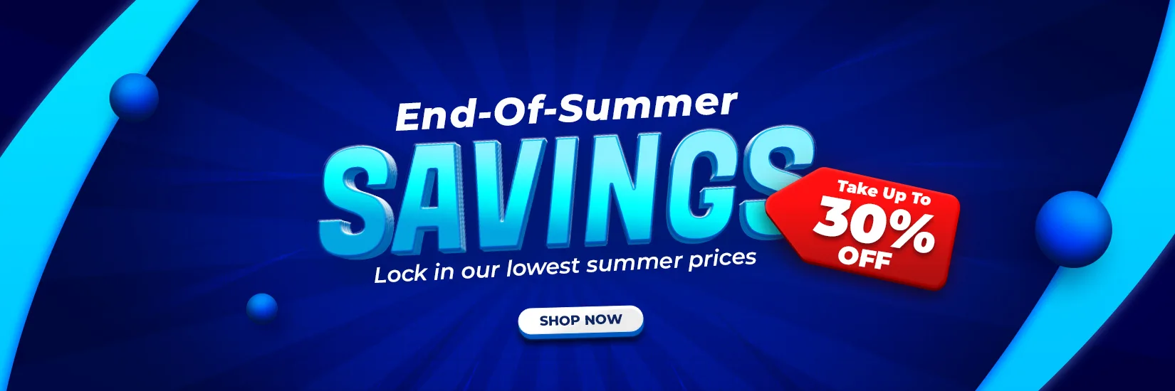 End-of-summer savings sale — up to 30% off